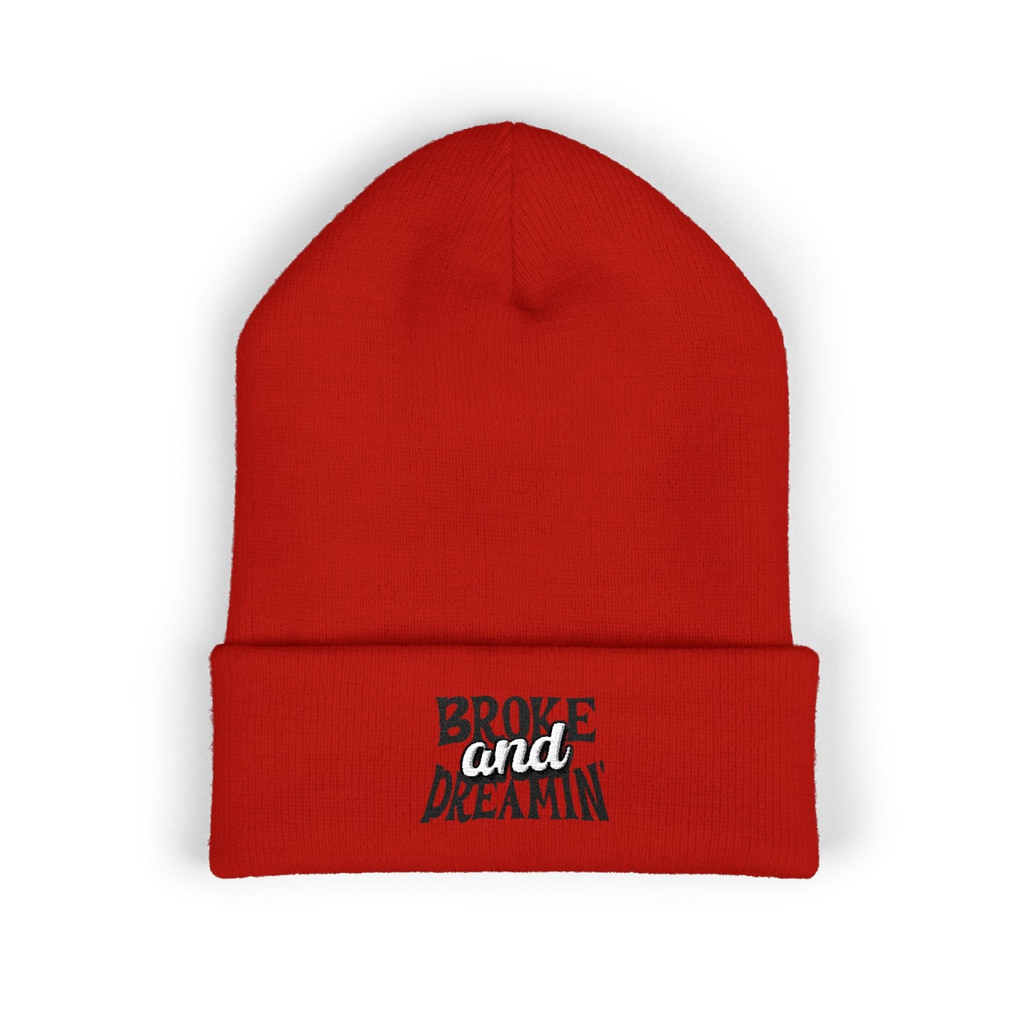 Broke and Dreamin' Embroidered Cuffed Beanie - Broke & Dreamin' Headwear
