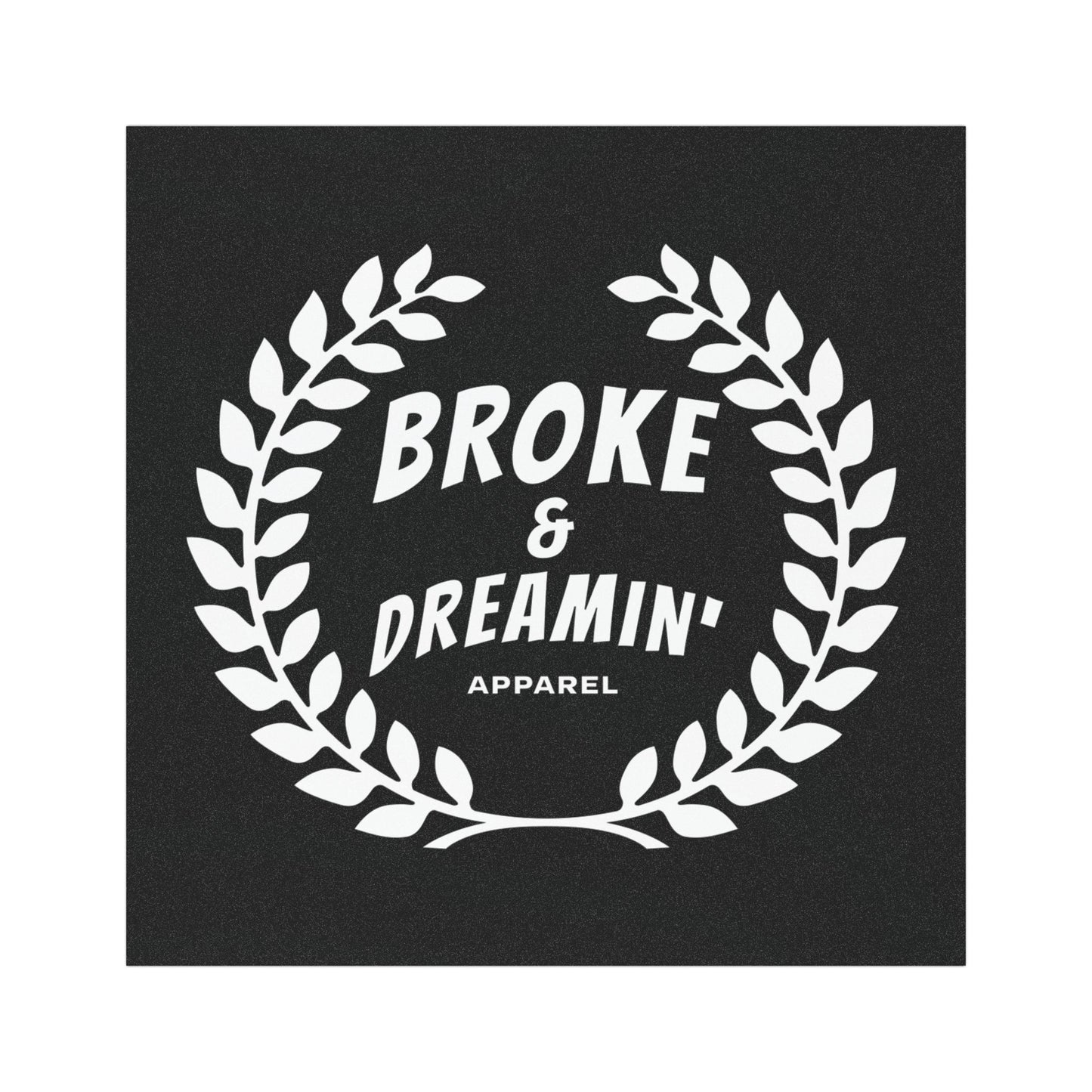 Broke & Dreamin' Logo Car Magnet - Broke & Dreamin' Car Magnets