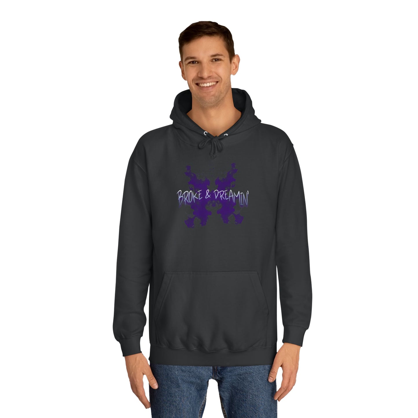 Poisonous Broke & Dreamin' Unisex College Hoodie - Broke & Dreamin' Hoodies
